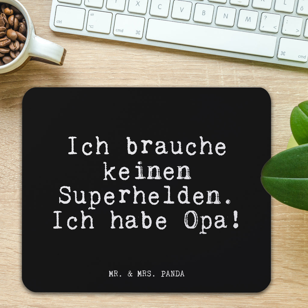 Mauspad Fun Talk Ich brauche keinen Superhelden. Ich habe Opa! Mousepad, Computer zubehör, Büroausstattung, PC Zubehör, Arbeitszimmer, Mauspad, Einzigartiges Mauspad, Designer Mauspad, Spruch, Sprüche, lustig, Weisheiten, Zitate, Glizer Spruch Sprüche Weisheiten Zitate Lustig Weisheit Worte
