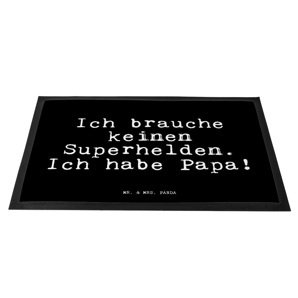 Fußmatte Fun Talk Ich brauche keinen Superhelden. Ich habe Papa! Türvorleger, Schmutzmatte, Fußabtreter, Matte, Schmutzfänger, Fußabstreifer, Schmutzfangmatte, Türmatte, Motivfußmatte, Haustürmatte, Vorleger, Spruch, Sprüche, lustig, Weisheiten, Zitate, Glizer Spruch Sprüche Weisheiten Zitate Lustig Weisheit Worte
