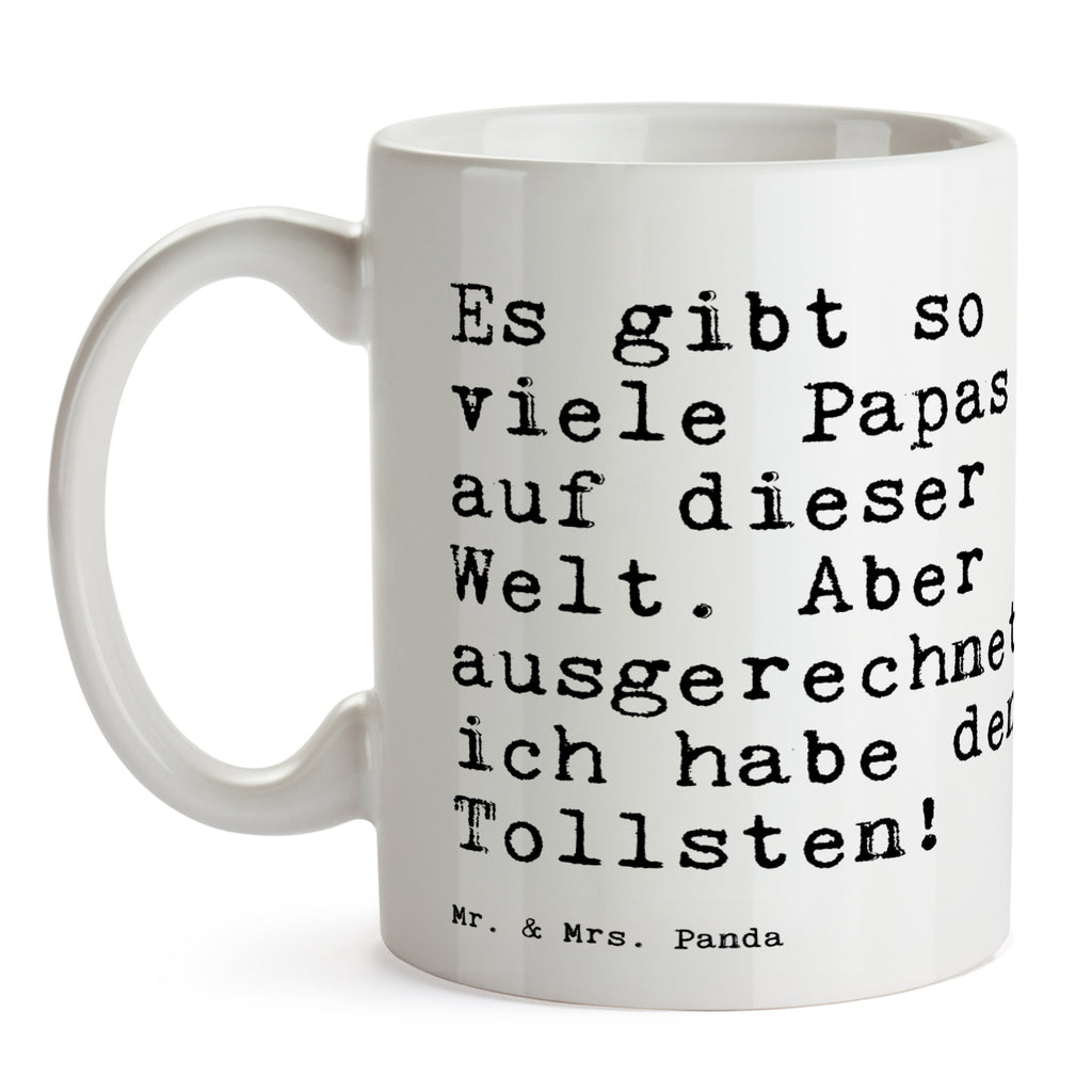 Tasse Sprüche und Zitate Es gibt so viele Papas auf dieser Welt. Aber ausgerechnet ich habe den Tollsten! Spruch Sprüche Weisheiten Zitate Lustig Weisheit Worte Becher, Kaffeetasse, Kaffeebecher, Tee, Frühstück, Büro  Spruch, Sprüche, lustig, Weisheiten, Zitate