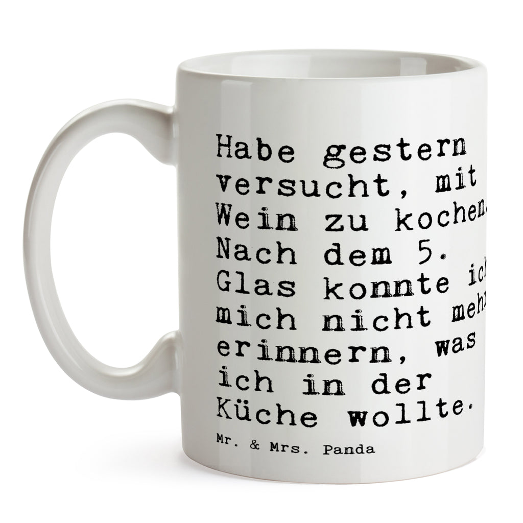 Tasse Sprüche und Zitate Habe gestern versucht, mit Wein zu kochen. Nach dem 5. Glas konnte ich mich nicht mehr erinnern, was ich in der Küche wollte. Spruch Sprüche Weisheiten Zitate Lustig Weisheit Worte Becher, Kaffeetasse, Kaffeebecher, Tee, Frühstück, Büro Wein, Küche, kochen, Rezept, Portwein, Küchenpartie,  Spruch, Sprüche, lustig, Weisheiten, Zitate