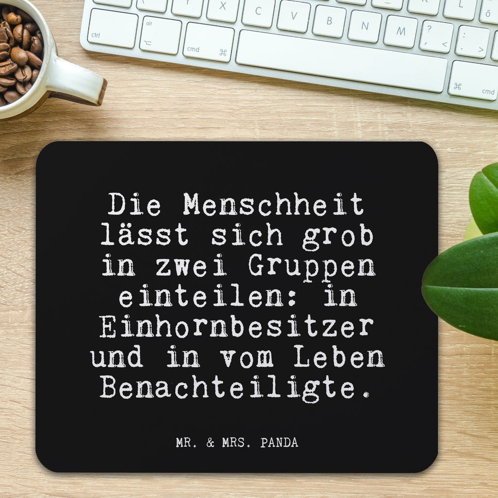 Mauspad Fun Talk Die Menschheit lässt sich grob in zwei Gruppen einteilen: in Einhornbesitzer und in vom Leben Benachteiligte. Mousepad, Computer zubehör, Büroausstattung, PC Zubehör, Arbeitszimmer, Mauspad, Einzigartiges Mauspad, Designer Mauspad, Spruch, Sprüche, lustig, Weisheiten, Zitate, Glizer Spruch Sprüche Weisheiten Zitate Lustig Weisheit Worte