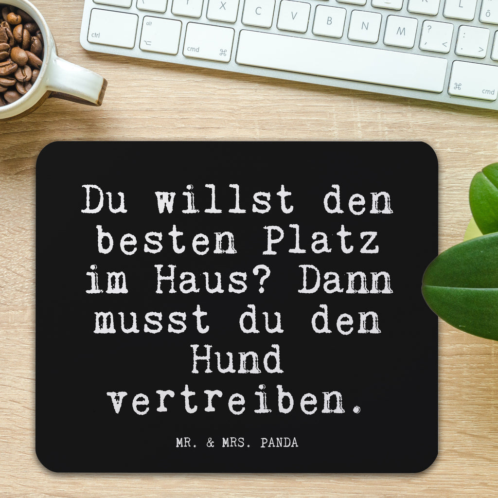 Mauspad Fun Talk Du willst den besten Platz im Haus? Dann musst du den Hund vertreiben. Mousepad, Computer zubehör, Büroausstattung, PC Zubehör, Arbeitszimmer, Mauspad, Einzigartiges Mauspad, Designer Mauspad, Spruch, Sprüche, lustig, Weisheiten, Zitate, Glizer Spruch Sprüche Weisheiten Zitate Lustig Weisheit Worte