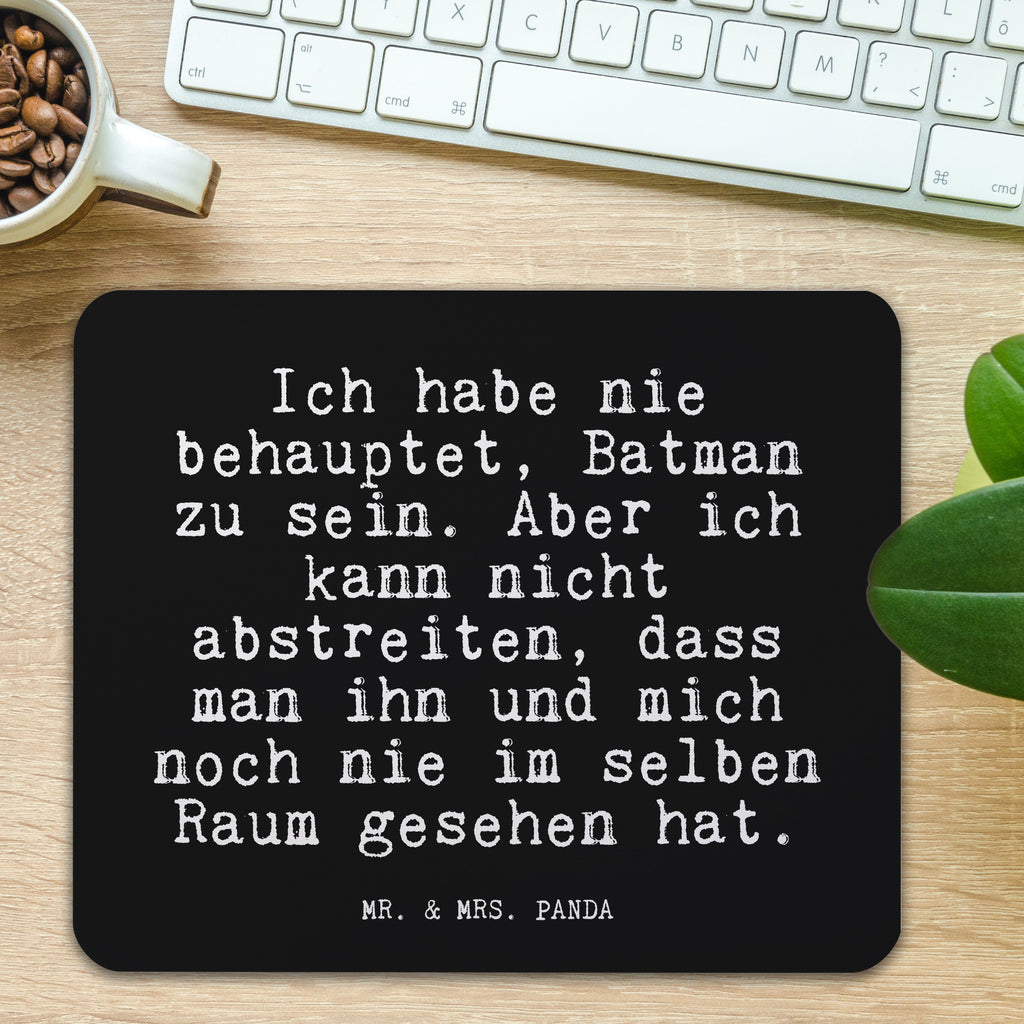 Mauspad Fun Talk Ich habe nie behauptet, Batman zu sein. Aber ich kann nicht abstreiten, dass man ihn und mich noch nie im selben Raum gesehen hat. Mousepad, Computer zubehör, Büroausstattung, PC Zubehör, Arbeitszimmer, Mauspad, Einzigartiges Mauspad, Designer Mauspad, Spruch, Sprüche, lustig, Weisheiten, Zitate, Glizer Spruch Sprüche Weisheiten Zitate Lustig Weisheit Worte