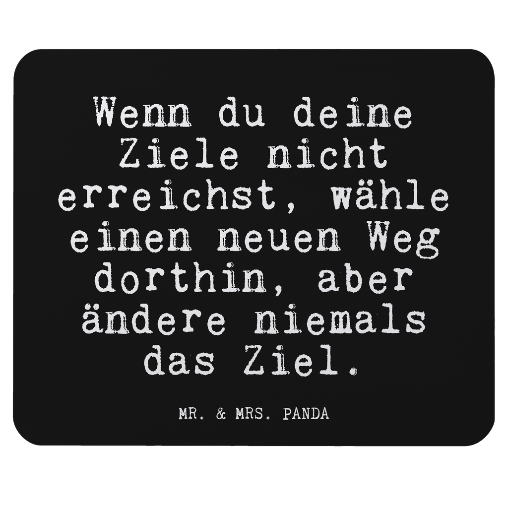 Mauspad Fun Talk Wenn du deine Ziele nicht erreichst, wähle einen neuen Weg dorthin, aber ändere niemals das Ziel. Mousepad, Computer zubehör, Büroausstattung, PC Zubehör, Arbeitszimmer, Mauspad, Einzigartiges Mauspad, Designer Mauspad, Spruch, Sprüche, lustig, Weisheiten, Zitate, Glizer Spruch Sprüche Weisheiten Zitate Lustig Weisheit Worte