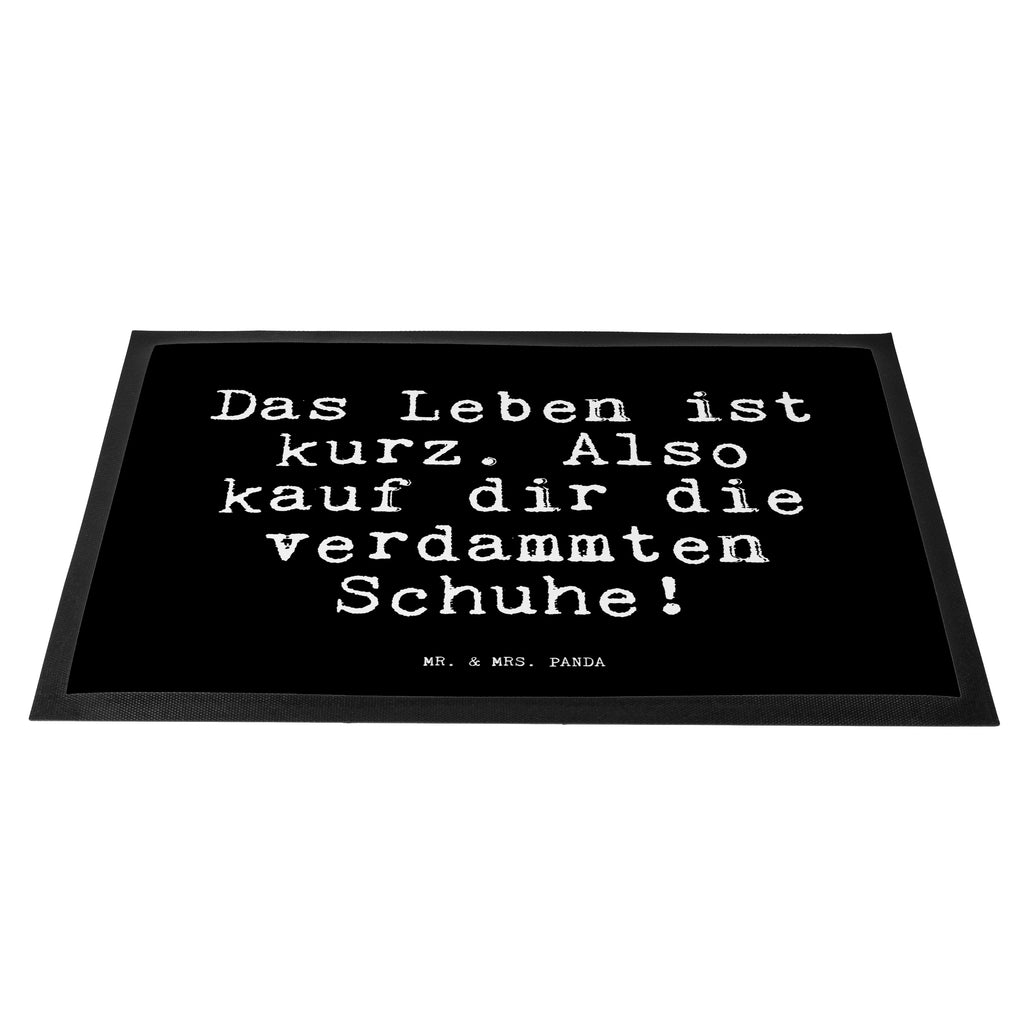 Fußmatte Fun Talk Das Leben ist kurz. Also kauf dir die verdammten Schuhe! Türvorleger, Schmutzmatte, Fußabtreter, Matte, Schmutzfänger, Fußabstreifer, Schmutzfangmatte, Türmatte, Motivfußmatte, Haustürmatte, Vorleger, Spruch, Sprüche, lustig, Weisheiten, Zitate, Glizer Spruch Sprüche Weisheiten Zitate Lustig Weisheit Worte