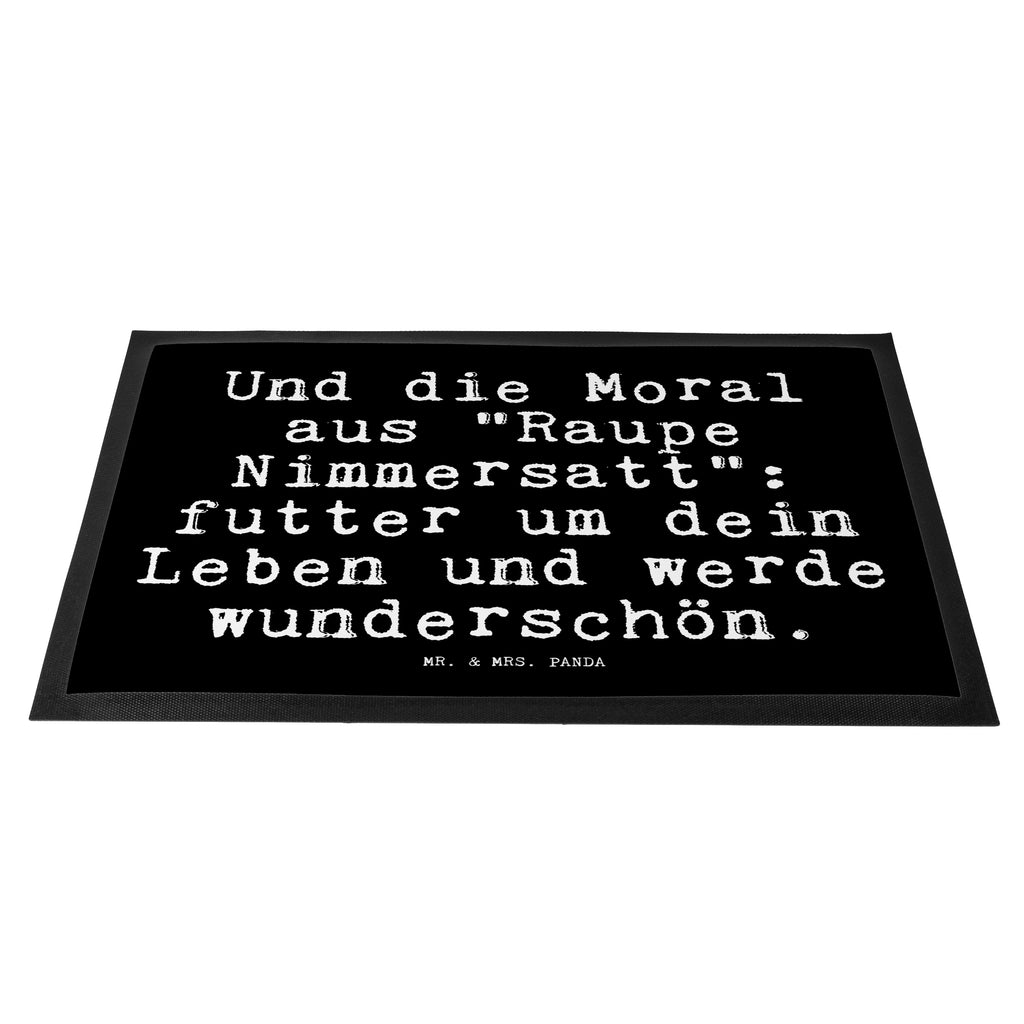 Fußmatte Fun Talk Und die Moral aus "Raupe Nimmersatt": futter um dein Leben und werde wunderschön. Türvorleger, Schmutzmatte, Fußabtreter, Matte, Schmutzfänger, Fußabstreifer, Schmutzfangmatte, Türmatte, Motivfußmatte, Haustürmatte, Vorleger, Spruch, Sprüche, lustig, Weisheiten, Zitate, Glizer Spruch Sprüche Weisheiten Zitate Lustig Weisheit Worte