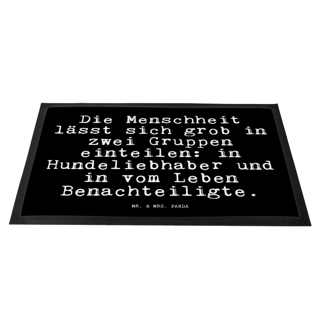 Fußmatte Fun Talk Die Menschheit lässt sich grob in zwei Gruppen einteilen: in Hundeliebhaber und in vom Leben Benachteiligte. Türvorleger, Schmutzmatte, Fußabtreter, Matte, Schmutzfänger, Fußabstreifer, Schmutzfangmatte, Türmatte, Motivfußmatte, Haustürmatte, Vorleger, Spruch, Sprüche, lustig, Weisheiten, Zitate, Glizer Spruch Sprüche Weisheiten Zitate Lustig Weisheit Worte