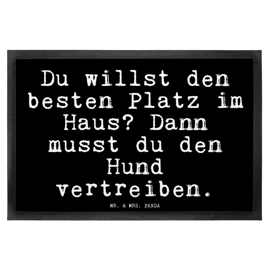 Fußmatte Fun Talk Du willst den besten Platz im Haus? Dann musst du den Hund vertreiben. Türvorleger, Schmutzmatte, Fußabtreter, Matte, Schmutzfänger, Fußabstreifer, Schmutzfangmatte, Türmatte, Motivfußmatte, Haustürmatte, Vorleger, Spruch, Sprüche, lustig, Weisheiten, Zitate, Glizer Spruch Sprüche Weisheiten Zitate Lustig Weisheit Worte