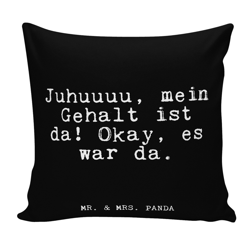 40x40 Kissen Fun Talk Juhuuuu, mein Gehalt ist da! Okay, es war da. Kissenhülle, Kopfkissen, Sofakissen, Dekokissen, Motivkissen, Spruch, Sprüche, lustig, Weisheiten, Zitate, Glizer Spruch Sprüche Weisheiten Zitate Lustig Weisheit Worte
