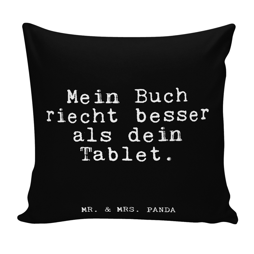 40x40 Kissen Fun Talk Mein Buch riecht besser als dein Tablet. Kissenhülle, Kopfkissen, Sofakissen, Dekokissen, Motivkissen, Spruch, Sprüche, lustig, Weisheiten, Zitate, Glizer Spruch Sprüche Weisheiten Zitate Lustig Weisheit Worte
