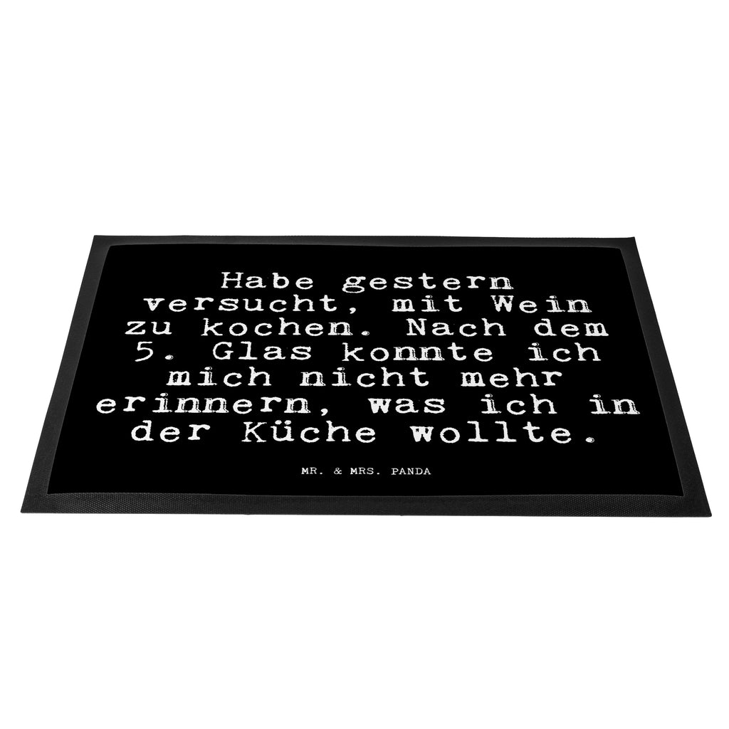 Fußmatte Fun Talk Habe gestern versucht, mit Wein zu kochen. Nach dem 5. Glas konnte ich mich nicht mehr erinnern, was ich in der Küche wollte. Türvorleger, Schmutzmatte, Fußabtreter, Matte, Schmutzfänger, Fußabstreifer, Schmutzfangmatte, Türmatte, Motivfußmatte, Haustürmatte, Vorleger, Spruch, Sprüche, lustig, Weisheiten, Zitate, Glizer Spruch Sprüche Weisheiten Zitate Lustig Weisheit Worte