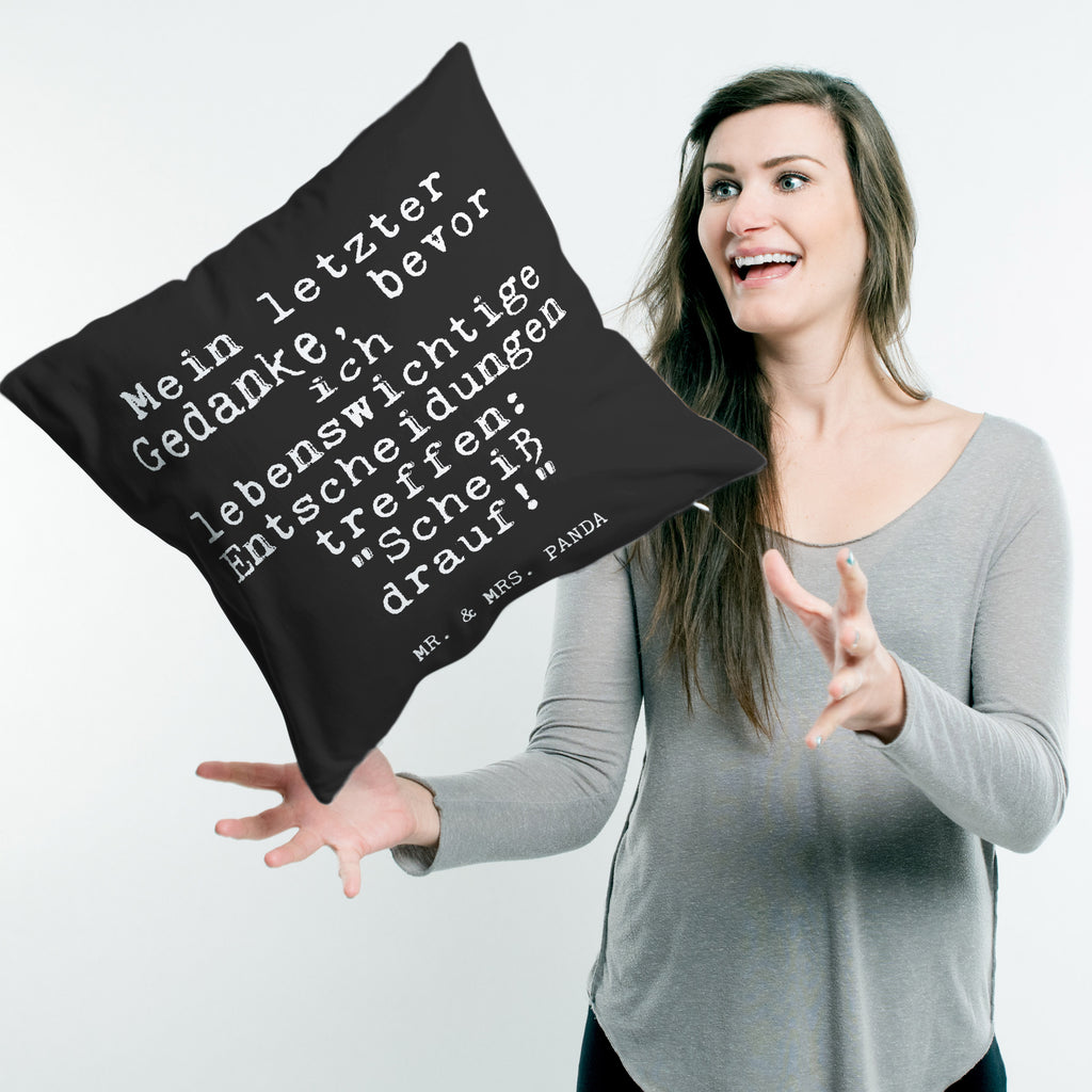 40x40 Kissen Fun Talk Mein letzter Gedanke, bevor ich lebenswichtige Entscheidungen treffe: "Scheiß drauf!" Kissenhülle, Kopfkissen, Sofakissen, Dekokissen, Motivkissen, Spruch, Sprüche, lustig, Weisheiten, Zitate, Glizer Spruch Sprüche Weisheiten Zitate Lustig Weisheit Worte