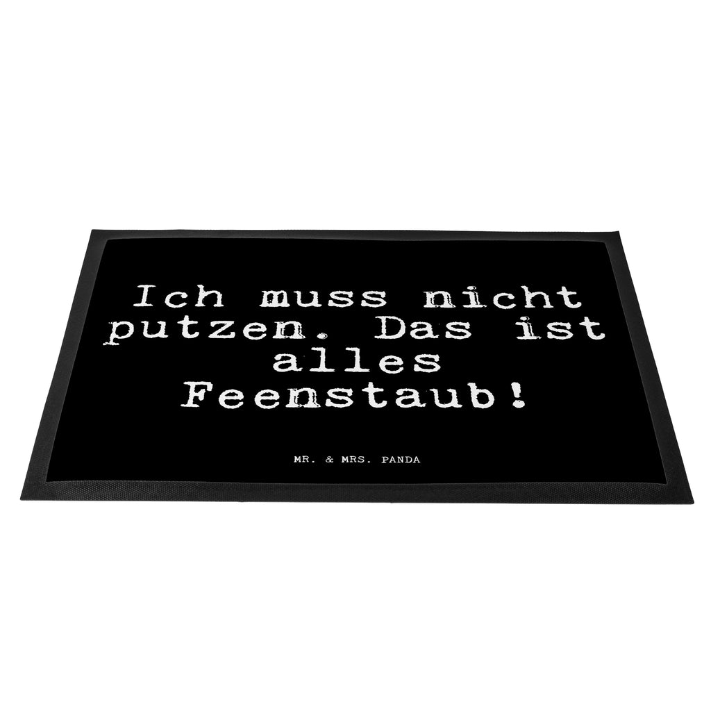 Fußmatte Fun Talk Ich muss nicht putzen. Das ist alles Feenstaub! Türvorleger, Schmutzmatte, Fußabtreter, Matte, Schmutzfänger, Fußabstreifer, Schmutzfangmatte, Türmatte, Motivfußmatte, Haustürmatte, Vorleger, Spruch, Sprüche, lustig, Weisheiten, Zitate, Glizer Spruch Sprüche Weisheiten Zitate Lustig Weisheit Worte