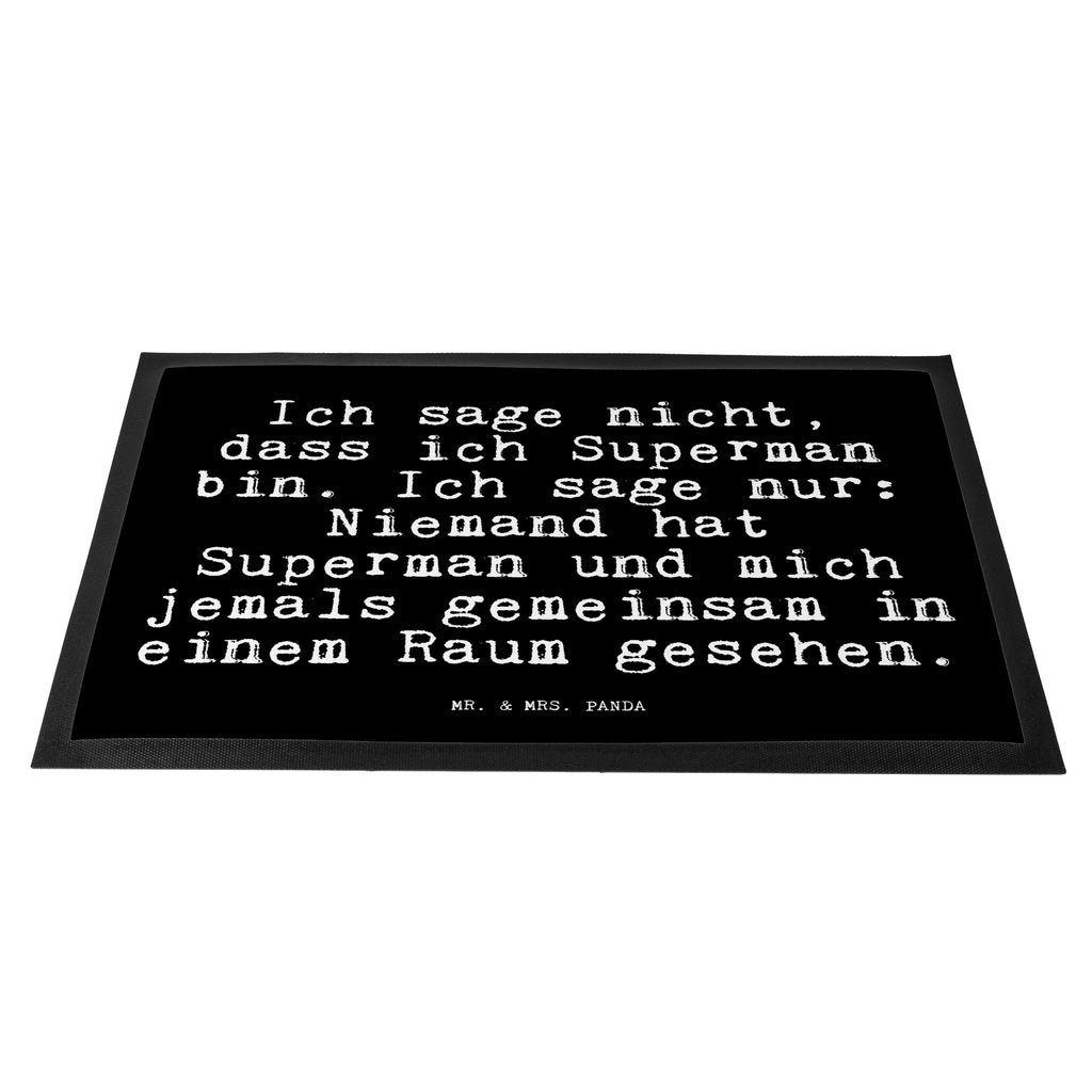 Fußmatte Fun Talk Ich sage nicht, dass ich Superman bin. Ich sage nur: Niemand hat Superman und mich jemals gemeinsam in einem Raum gesehen. Türvorleger, Schmutzmatte, Fußabtreter, Matte, Schmutzfänger, Fußabstreifer, Schmutzfangmatte, Türmatte, Motivfußmatte, Haustürmatte, Vorleger, Spruch, Sprüche, lustig, Weisheiten, Zitate, Glizer Spruch Sprüche Weisheiten Zitate Lustig Weisheit Worte