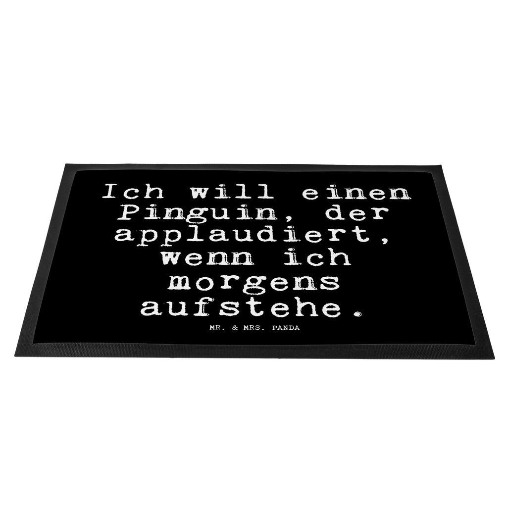 Fußmatte Fun Talk Ich will einen Pinguin, der applaudiert, wenn ich morgens aufstehe. Türvorleger, Schmutzmatte, Fußabtreter, Matte, Schmutzfänger, Fußabstreifer, Schmutzfangmatte, Türmatte, Motivfußmatte, Haustürmatte, Vorleger, Spruch, Sprüche, lustig, Weisheiten, Zitate, Glizer Spruch Sprüche Weisheiten Zitate Lustig Weisheit Worte