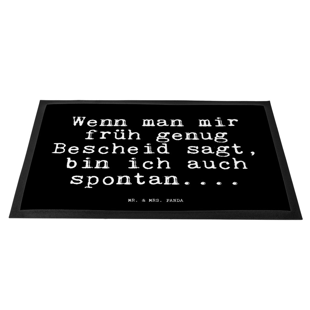Fußmatte Fun Talk Wenn man mir früh genug Bescheid sagt, bin ich auch spontan.... Türvorleger, Schmutzmatte, Fußabtreter, Matte, Schmutzfänger, Fußabstreifer, Schmutzfangmatte, Türmatte, Motivfußmatte, Haustürmatte, Vorleger, Spruch, Sprüche, lustig, Weisheiten, Zitate, Glizer Spruch Sprüche Weisheiten Zitate Lustig Weisheit Worte