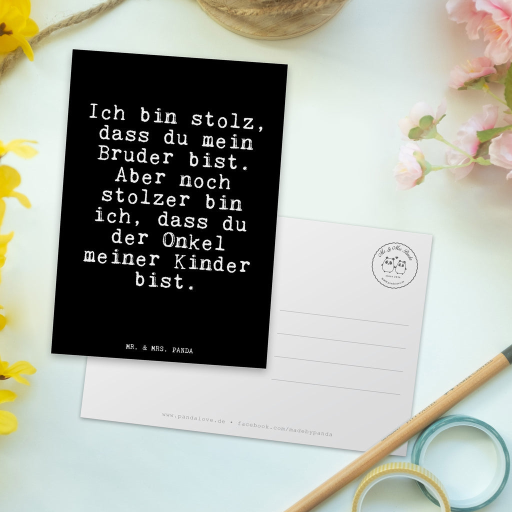 Postkarte Fun Talk Ich bin stolz, dass du mein Bruder bist. Aber noch stolzer bin ich, dass du der Onkel meiner Kinder bist. Geschenkkarte, Grußkarte, Karte, Einladung, Ansichtskarte, Geburtstagskarte, Einladungskarte, Dankeskarte, Spruch, Sprüche, lustig, Weisheiten, Zitate, Glizer Spruch Sprüche Weisheiten Zitate Lustig Weisheit Worte