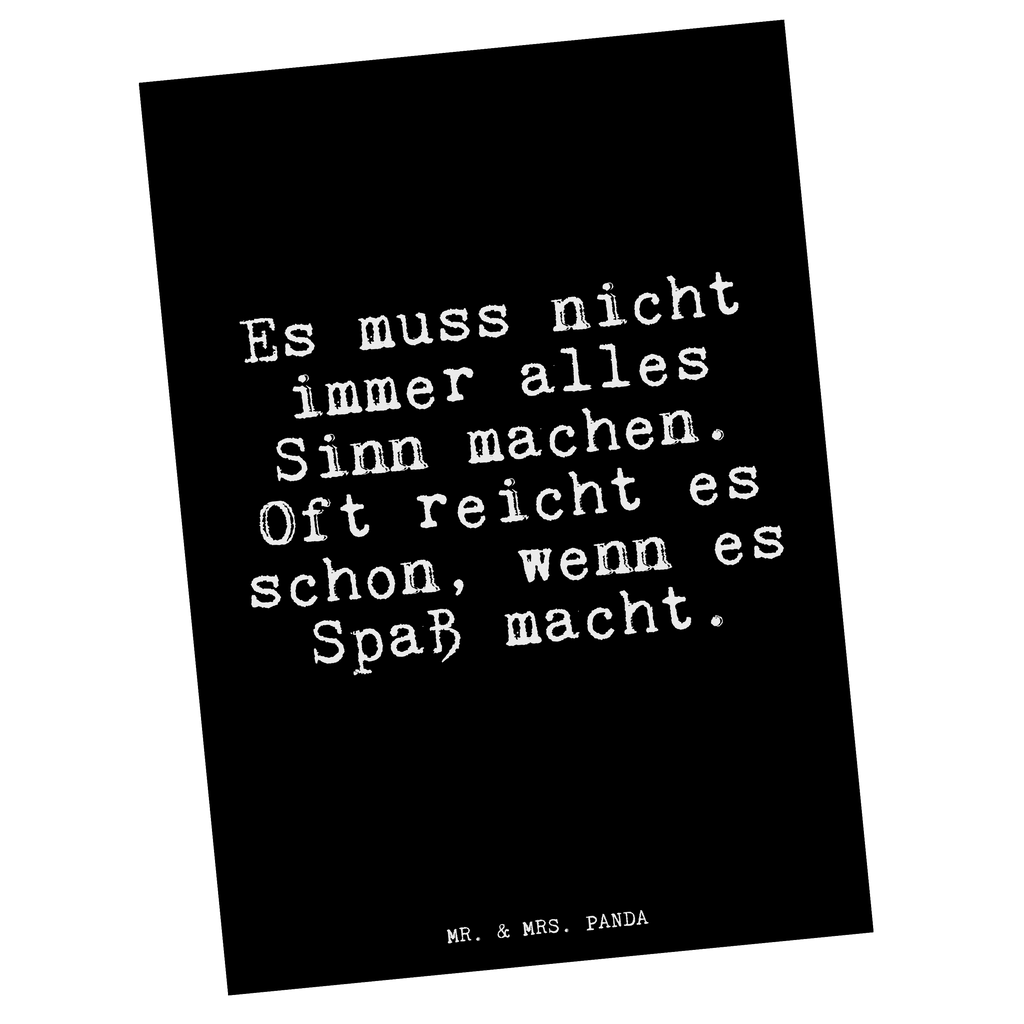 Postkarte Fun Talk Es muss nicht immer alles Sinn machen. Oft reicht es schon, wenn es Spaß macht. Geschenkkarte, Grußkarte, Karte, Einladung, Ansichtskarte, Geburtstagskarte, Einladungskarte, Dankeskarte, Spruch, Sprüche, lustig, Weisheiten, Zitate, Glizer Spruch Sprüche Weisheiten Zitate Lustig Weisheit Worte