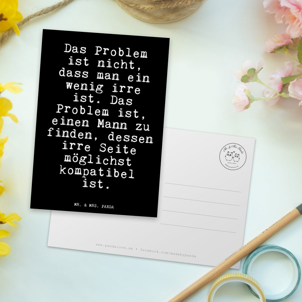 Postkarte Fun Talk Das Problem ist nicht, dass man ein wenig irre ist. Das Problem ist, einen Mann zu finden, dessen irre Seite möglichst kompatibel ist. Geschenkkarte, Grußkarte, Karte, Einladung, Ansichtskarte, Geburtstagskarte, Einladungskarte, Dankeskarte, Spruch, Sprüche, lustig, Weisheiten, Zitate, Glizer Spruch Sprüche Weisheiten Zitate Lustig Weisheit Worte