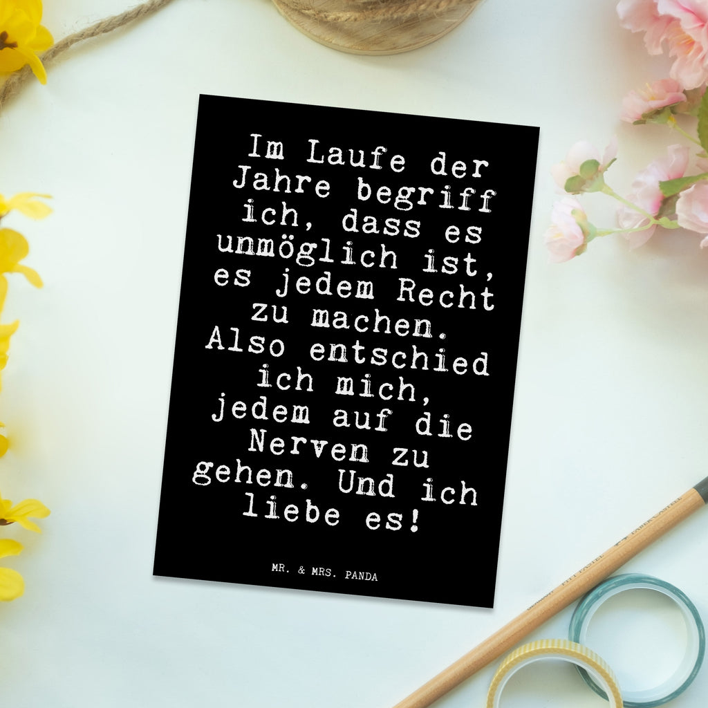 Postkarte Fun Talk Im Laufe der Jahre begriff ich, dass es unmöglich ist, es jedem Recht zu machen. Also entschied ich mich, jedem auf die Nerven zu gehen. Und ich liebe es! Geschenkkarte, Grußkarte, Karte, Einladung, Ansichtskarte, Geburtstagskarte, Einladungskarte, Dankeskarte, Spruch, Sprüche, lustig, Weisheiten, Zitate, Glizer Spruch Sprüche Weisheiten Zitate Lustig Weisheit Worte