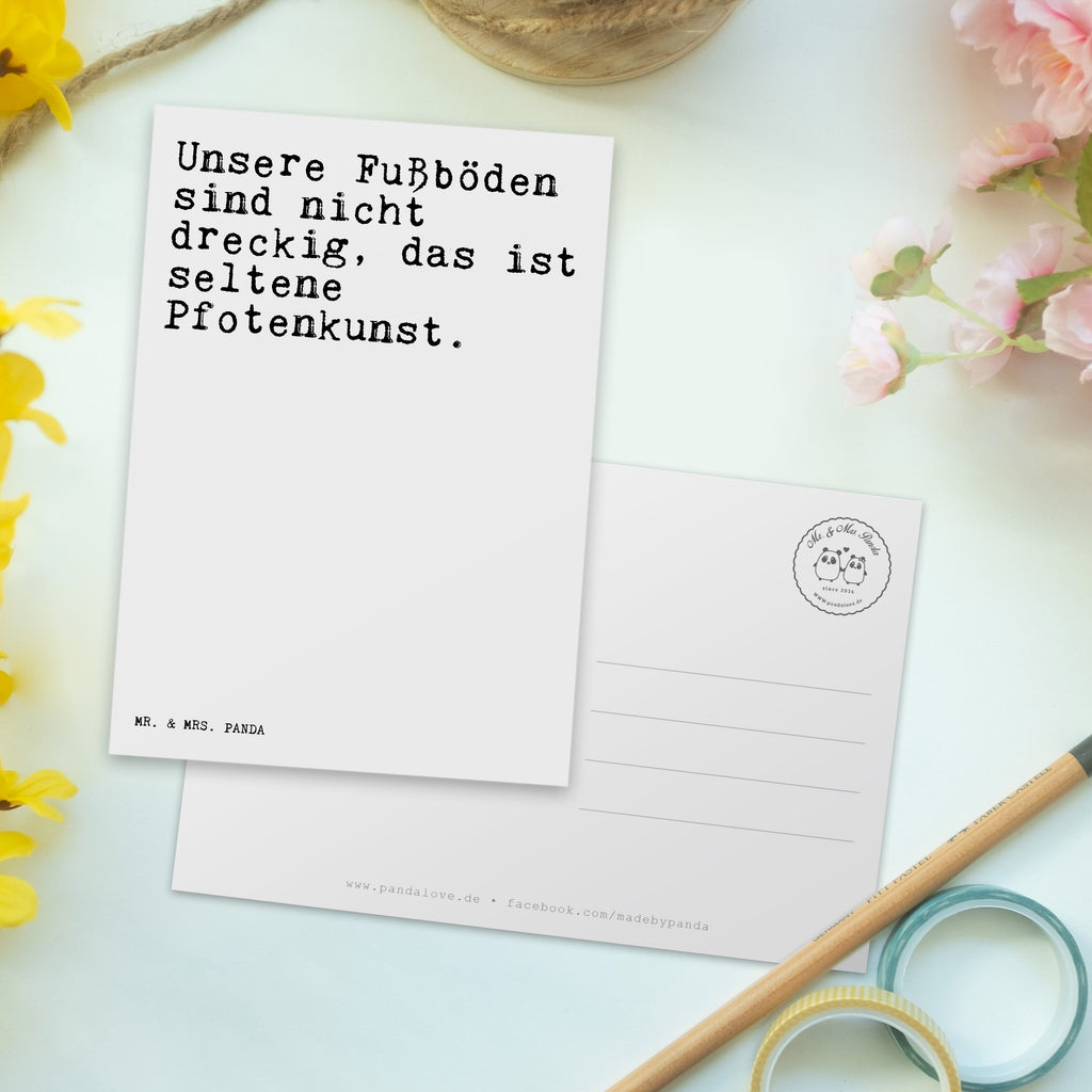 Postkarte Sprüche und Zitate Unsere Fußböden sind nicht dreckig, das ist seltene Pfotenkunst. Geschenkkarte, Grußkarte, Karte, Einladung, Ansichtskarte, Geburtstagskarte, Einladungskarte, Dankeskarte, Spruch, Sprüche, lustig, Weisheiten, Zitate, Spruch Sprüche Weisheiten Zitate Lustig Weisheit Worte