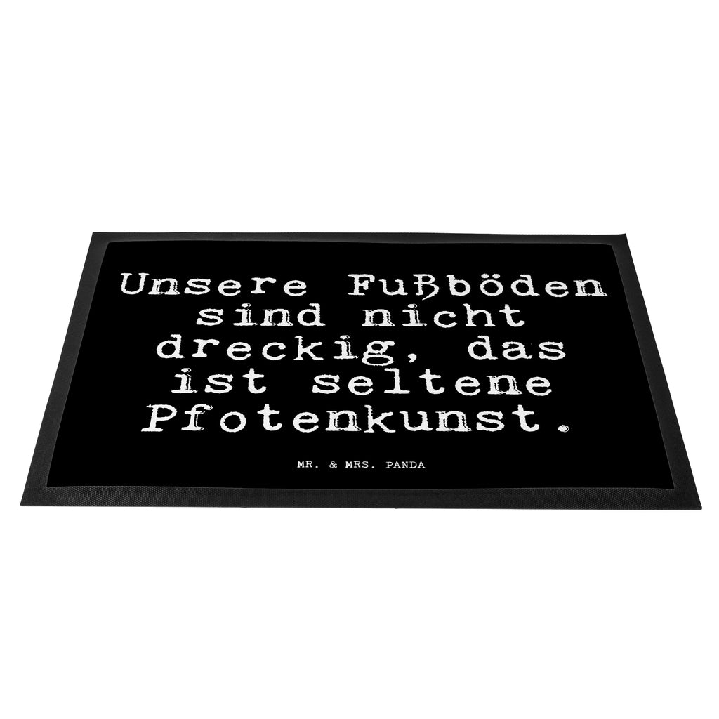 Fußmatte Fun Talk Unsere Fußböden sind nicht dreckig, das ist seltene Pfotenkunst. Türvorleger, Schmutzmatte, Fußabtreter, Matte, Schmutzfänger, Fußabstreifer, Schmutzfangmatte, Türmatte, Motivfußmatte, Haustürmatte, Vorleger, Spruch, Sprüche, lustig, Weisheiten, Zitate, Glizer Spruch Sprüche Weisheiten Zitate Lustig Weisheit Worte