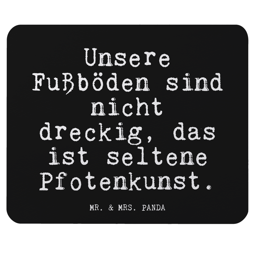 Mauspad Fun Talk Unsere Fußböden sind nicht dreckig, das ist seltene Pfotenkunst. Mousepad, Computer zubehör, Büroausstattung, PC Zubehör, Arbeitszimmer, Mauspad, Einzigartiges Mauspad, Designer Mauspad, Spruch, Sprüche, lustig, Weisheiten, Zitate, Glizer Spruch Sprüche Weisheiten Zitate Lustig Weisheit Worte
