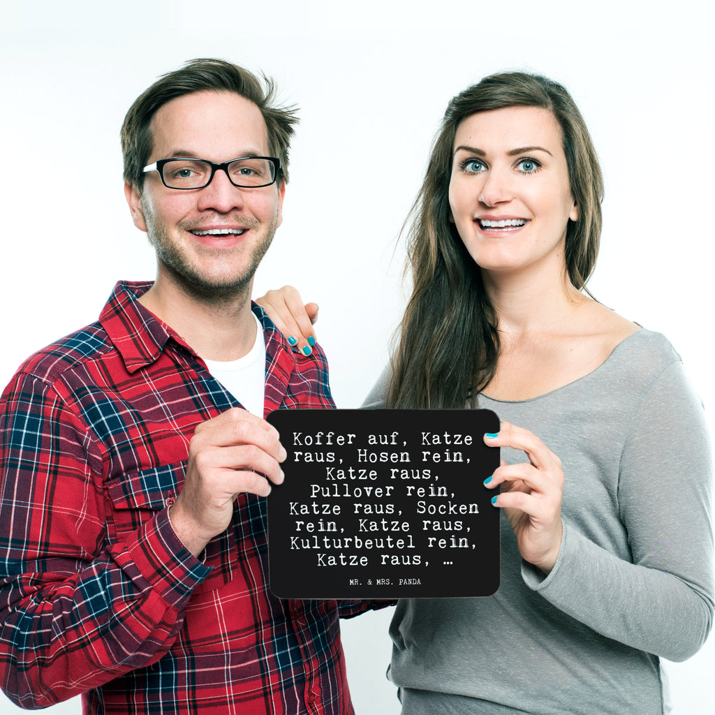 Mauspad Fun Talk Koffer auf, Katze raus, Hosen rein, Katze raus, Pullover rein, Katze raus, Socken rein, Katze raus, Kulturbeutel rein, Katze raus, … Mousepad, Computer zubehör, Büroausstattung, PC Zubehör, Arbeitszimmer, Mauspad, Einzigartiges Mauspad, Designer Mauspad, Spruch, Sprüche, lustig, Weisheiten, Zitate, Glizer Spruch Sprüche Weisheiten Zitate Lustig Weisheit Worte