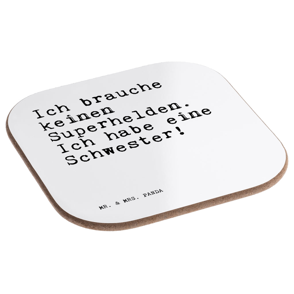 Quadratische Untersetzer Sprüche und Zitate Ich brauche keinen Superhelden. Ich habe eine Schwester! Bierdeckel, Glasuntersetzer, Untersetzer Gläser, Getränkeuntersetzer, Spruch, Sprüche, lustig, Weisheiten, Zitate, Spruch Sprüche Weisheiten Zitate Lustig Weisheit Worte