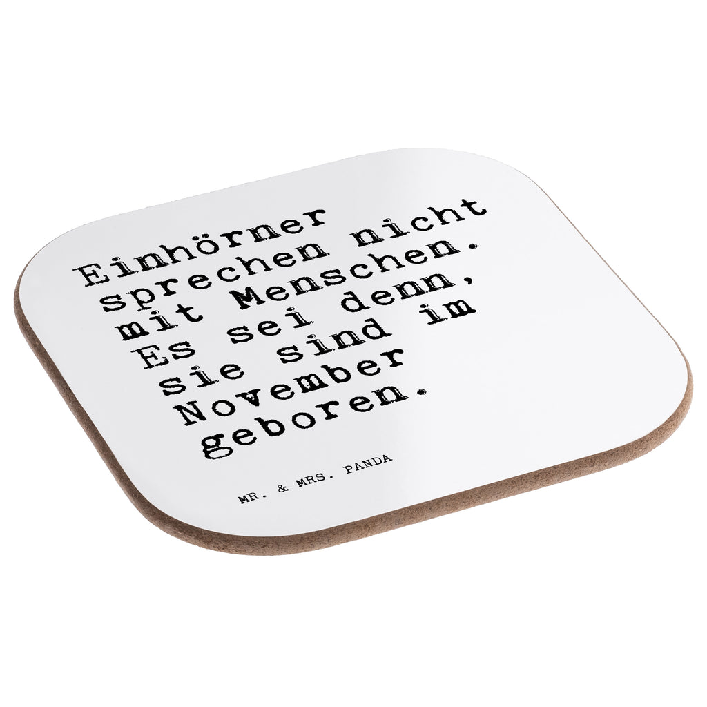 Quadratische Untersetzer Sprüche und Zitate Einhörner sprechen nicht mit Menschen. Es sei denn, sie sind im November geboren. Bierdeckel, Glasuntersetzer, Untersetzer Gläser, Getränkeuntersetzer, Spruch, Sprüche, lustig, Weisheiten, Zitate, Spruch Sprüche Weisheiten Zitate Lustig Weisheit Worte