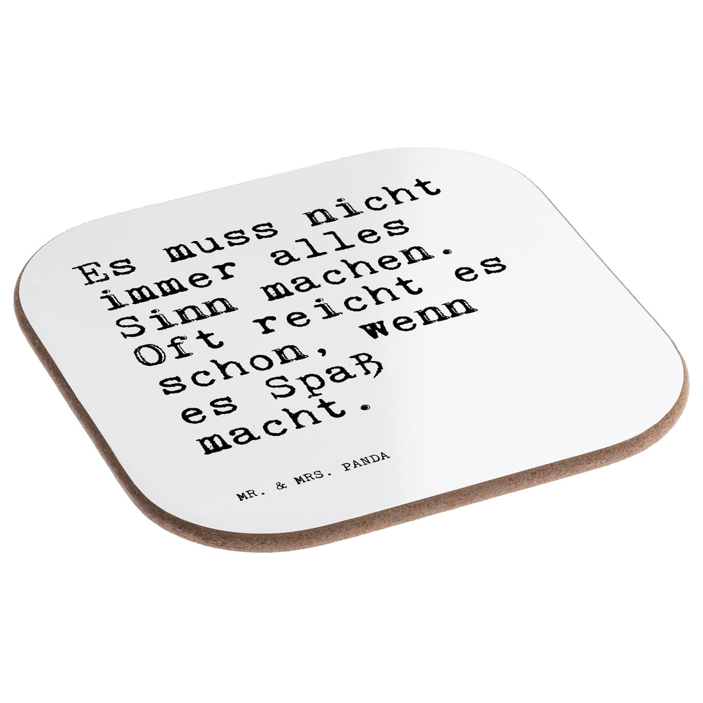 Quadratische Untersetzer Sprüche und Zitate Es muss nicht immer alles Sinn machen. Oft reicht es schon, wenn es Spaß macht. Bierdeckel, Glasuntersetzer, Untersetzer Gläser, Getränkeuntersetzer, Spruch, Sprüche, lustig, Weisheiten, Zitate, Spruch Sprüche Weisheiten Zitate Lustig Weisheit Worte