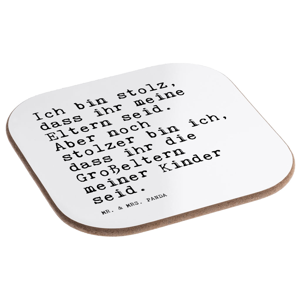 Quadratische Untersetzer Sprüche und Zitate Ich bin stolz, dass ihr meine Eltern seid. Aber noch stolzer bin ich, dass ihr die Großeltern meiner Kinder seid. Bierdeckel, Glasuntersetzer, Untersetzer Gläser, Getränkeuntersetzer, Spruch, Sprüche, lustig, Weisheiten, Zitate, Spruch Sprüche Weisheiten Zitate Lustig Weisheit Worte