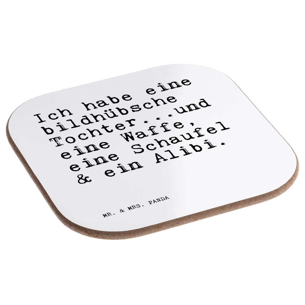 Quadratische Untersetzer Sprüche und Zitate Ich habe eine bildhübsche Tochter...und eine Waffe, eine Schaufel & ein Alibi. Bierdeckel, Glasuntersetzer, Untersetzer Gläser, Getränkeuntersetzer, Spruch, Sprüche, lustig, Weisheiten, Zitate, Spruch Sprüche Weisheiten Zitate Lustig Weisheit Worte