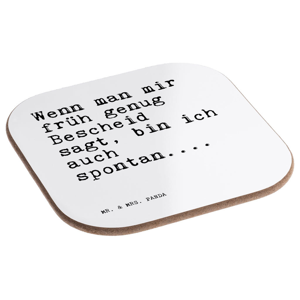 Quadratische Untersetzer Sprüche und Zitate Wenn man mir früh genug Bescheid sagt, bin ich auch spontan.... Bierdeckel, Glasuntersetzer, Untersetzer Gläser, Getränkeuntersetzer, Spruch, Sprüche, lustig, Weisheiten, Zitate, Spruch Sprüche Weisheiten Zitate Lustig Weisheit Worte