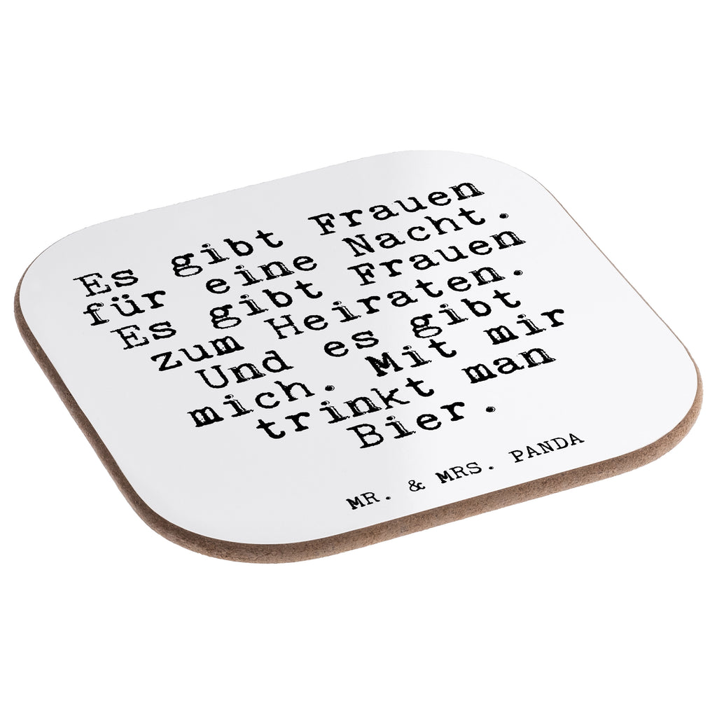 Quadratische Untersetzer Fun Talk Es gibt Frauen für eine Nacht. Es gibt Frauen zum Heiraten. Und es gibt mich. Mit mir trinkt man Bier. Bierdeckel, Glasuntersetzer, Untersetzer Gläser, Getränkeuntersetzer, Spruch, Sprüche, lustig, Weisheiten, Zitate, Glizer Spruch Sprüche Weisheiten Zitate Lustig Weisheit Worte