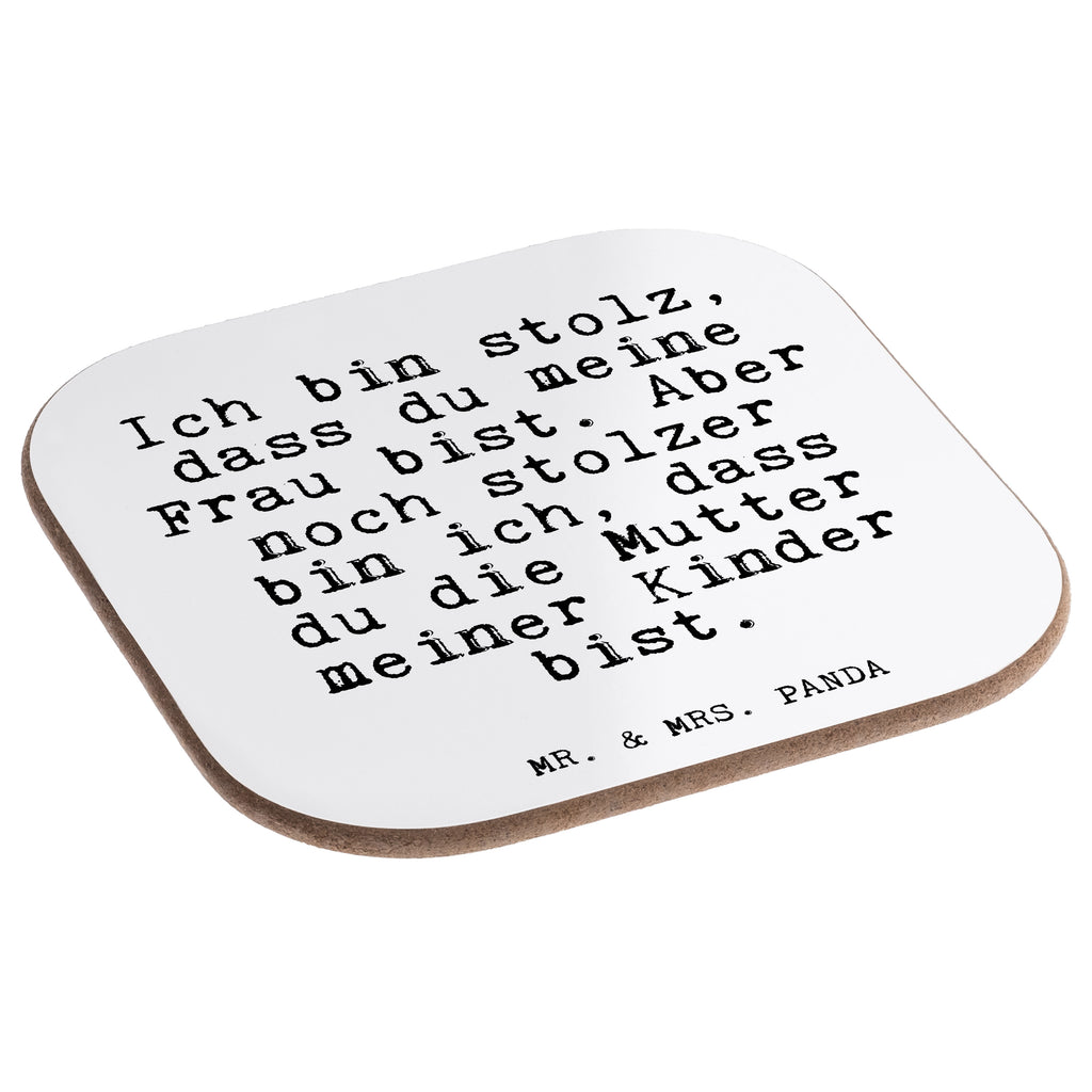 Quadratische Untersetzer Fun Talk Ich bin stolz, dass du meine Frau bist. Aber noch stolzer bin ich, dass du die Mutter meiner Kinder bist. Bierdeckel, Glasuntersetzer, Untersetzer Gläser, Getränkeuntersetzer, Spruch, Sprüche, lustig, Weisheiten, Zitate, Glizer Spruch Sprüche Weisheiten Zitate Lustig Weisheit Worte