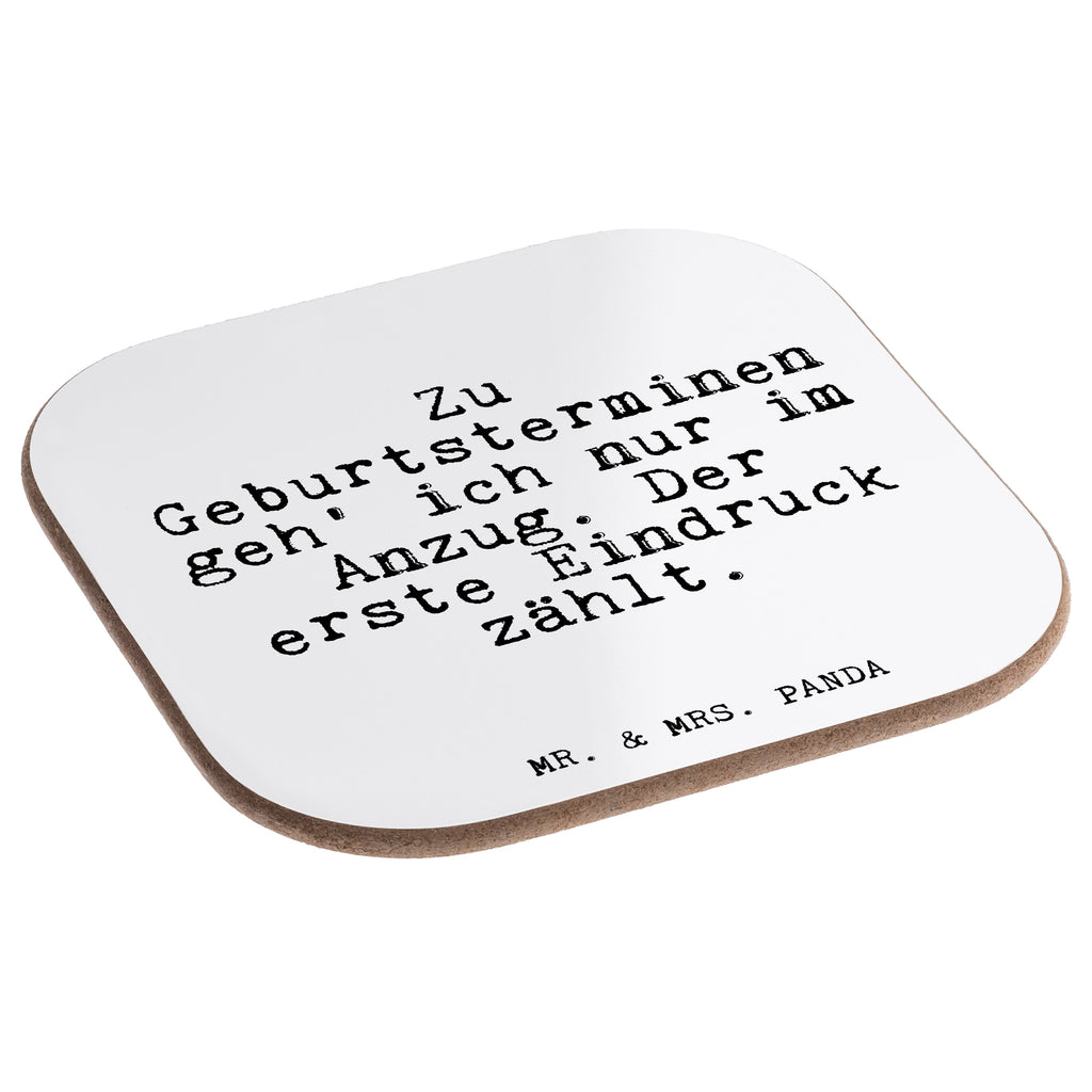 Quadratische Untersetzer Fun Talk Zu Geburtsterminen geh' ich nur im Anzug. Der erste Eindruck zählt. Bierdeckel, Glasuntersetzer, Untersetzer Gläser, Getränkeuntersetzer, Spruch, Sprüche, lustig, Weisheiten, Zitate, Glizer Spruch Sprüche Weisheiten Zitate Lustig Weisheit Worte