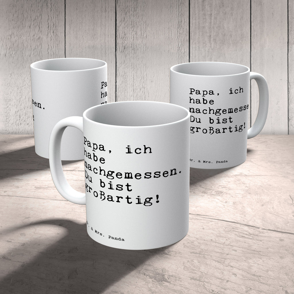Tasse Sprüche und Zitate Papa, ich habe nachgemessen. Du bist großartig! Spruch Sprüche Weisheiten Zitate Lustig Weisheit Worte Becher, Kaffeetasse, Kaffeebecher, Tee, Frühstück, Büro Vatertag, Papa Spruch, Papa Geschenk, Geschenk Vater, Vater, Papa Geburtstag, Danke, Dankeschön, Papi Spruch, Sprüche, lustig, Weisheiten, Zitate