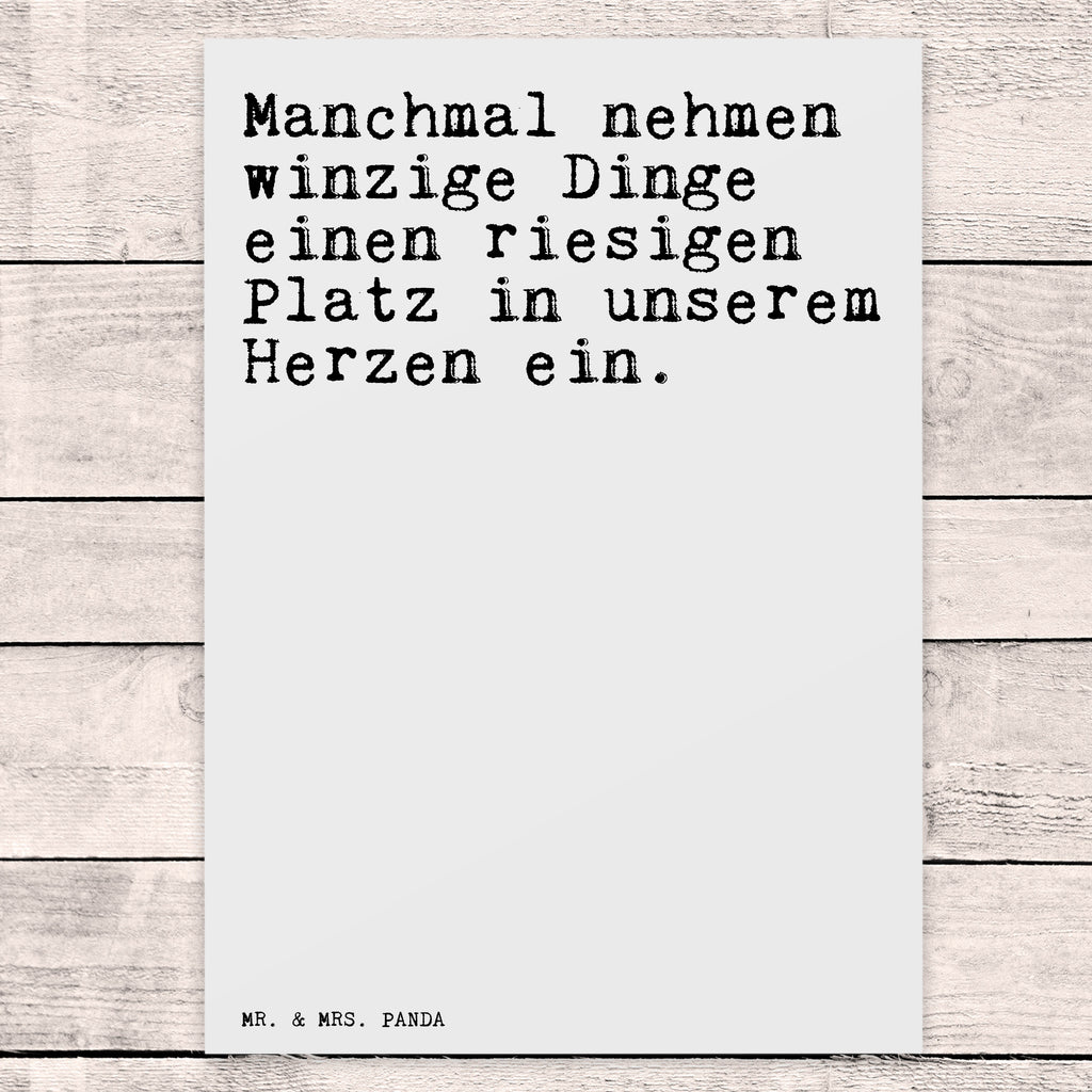 Postkarte Sprüche und Zitate Manchmal nehmen winzige Dinge einen riesigen Platz in unserem Herzen ein. Geschenkkarte, Grußkarte, Karte, Einladung, Ansichtskarte, Geburtstagskarte, Einladungskarte, Spruch, Sprüche, lustig, Weisheiten, Zitate, Spruch Sprüche Weisheiten Zitate Lustig Weisheit Worte