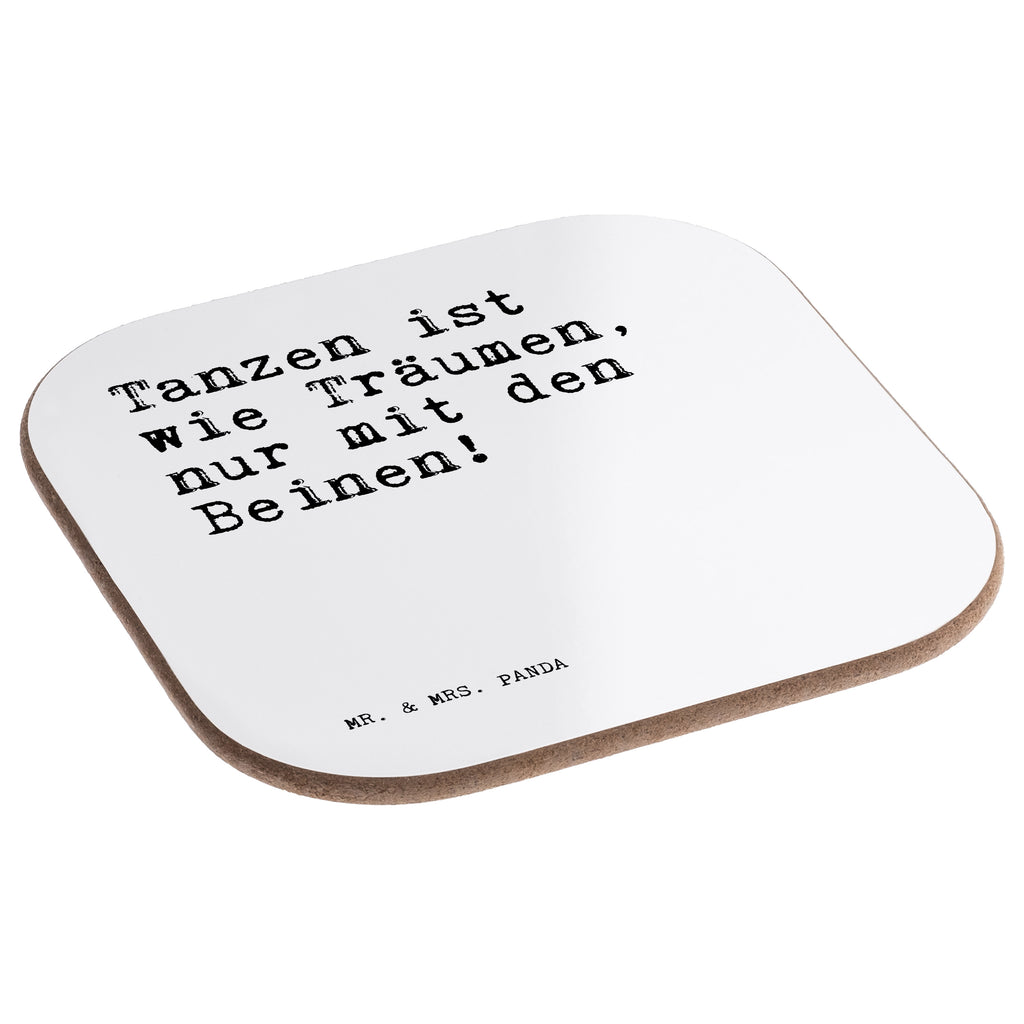 Quadratische Untersetzer Sprüche und Zitate Tanzen ist wie Träumen, nur mit den Beinen! Bierdeckel, Glasuntersetzer, Untersetzer Gläser, Getränkeuntersetzer, Spruch, Sprüche, lustig, Weisheiten, Zitate, Spruch Sprüche Weisheiten Zitate Lustig Weisheit Worte