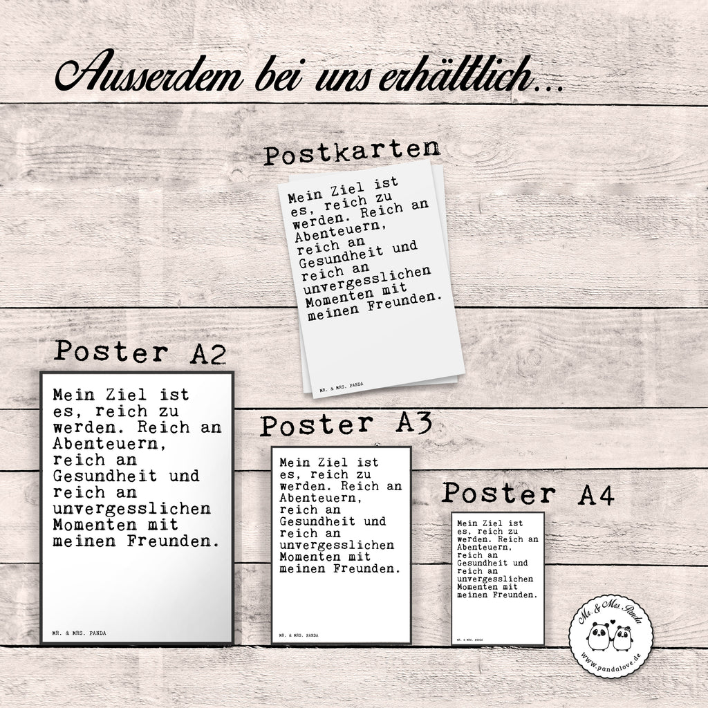 Poster Sprüche und Zitate Mein Ziel ist es, reich zu werden. Reich an Abenteuern, reich an Gesundheit und reich an unvergesslichen Momenten mit meinen Freunden. Poster, Wandposter, Bild, Wanddeko, Küchenposter, Kinderposter, Wanddeko Bild, Raumdekoration, Wanddekoration, Handgemaltes Poster, Mr. & Mrs. Panda Poster, Designposter, Kunstdruck, Posterdruck, Spruch, Sprüche, lustig, Weisheiten, Zitate, Spruch Sprüche Weisheiten Zitate Lustig Weisheit Worte