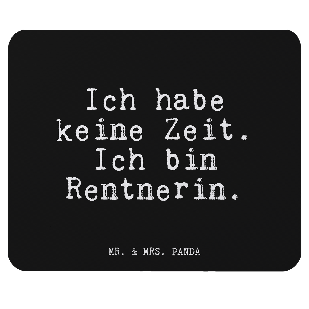 Mauspad Fun Talk Ich habe keine Zeit. Ich bin Rentnerin. Mousepad, Computer zubehör, Büroausstattung, PC Zubehör, Arbeitszimmer, Mauspad, Einzigartiges Mauspad, Designer Mauspad, Spruch, Sprüche, lustig, Weisheiten, Zitate, Glizer Spruch Sprüche Weisheiten Zitate Lustig Weisheit Worte