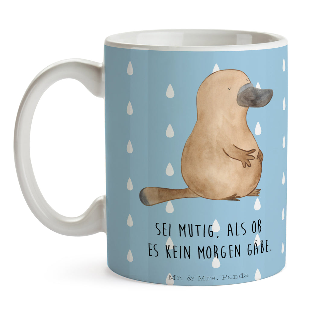 Tasse Schnabeltier mutig Schnabeltier, Mut, mutig, Lebensweisheit, Schnabeltiere, Motivation, Training, Büro, Arbeit, Neuanfang, Neustart, Weltreise, Raodtrip	 Becher, Kaffeetasse, Kaffeebecher, Tee, Frühstück, Büro  Meerestiere, Meer, Urlaub