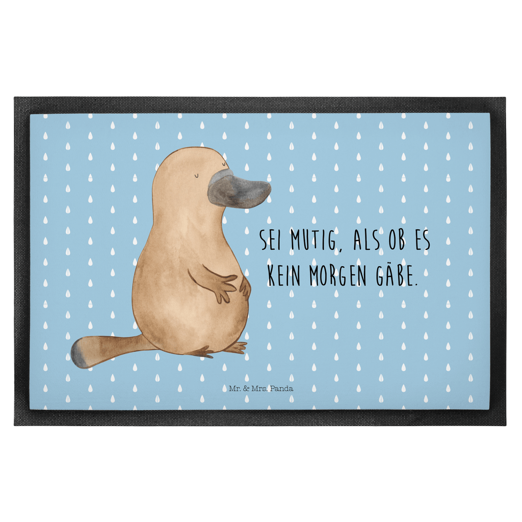 Fußmatte Schnabeltier mutig Schnabeltier, Mut, mutig, Lebensweisheit, Schnabeltiere, Motivation, Training, Büro, Arbeit, Neuanfang, Neustart, Weltreise, Raodtrip	 Türvorleger, Schmutzmatte, Fußabtreter, Matte, Schmutzfänger, Fußabstreifer, Schmutzfangmatte, Türmatte, Motivfußmatte,  Haustürmatte, Vorleger  Meerestiere, Meer, Urlaub