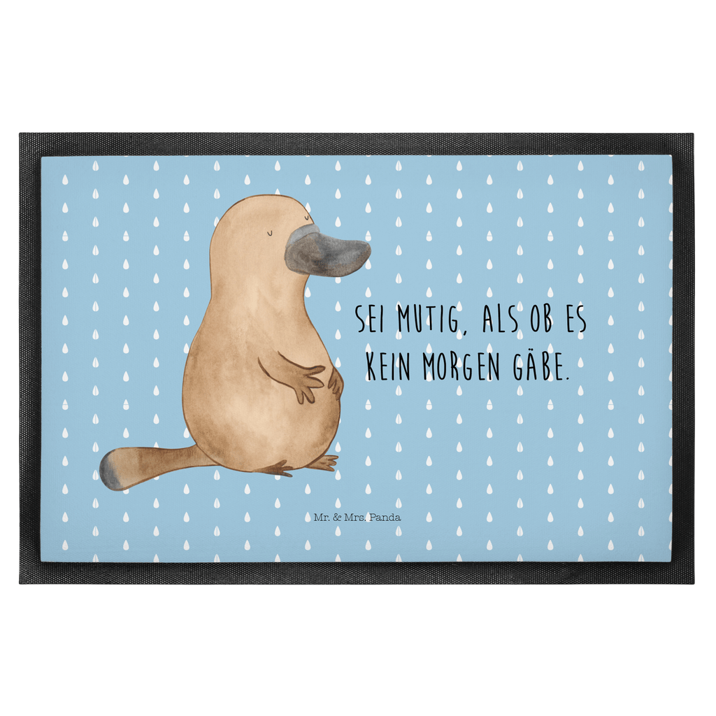 Fußmatte Schnabeltier mutig Schnabeltier, Mut, mutig, Lebensweisheit, Schnabeltiere, Motivation, Training, Büro, Arbeit, Neuanfang, Neustart, Weltreise, Raodtrip	 Türvorleger, Schmutzmatte, Fußabtreter, Matte, Schmutzfänger, Fußabstreifer, Schmutzfangmatte, Türmatte, Motivfußmatte,  Haustürmatte, Vorleger  Meerestiere, Meer, Urlaub