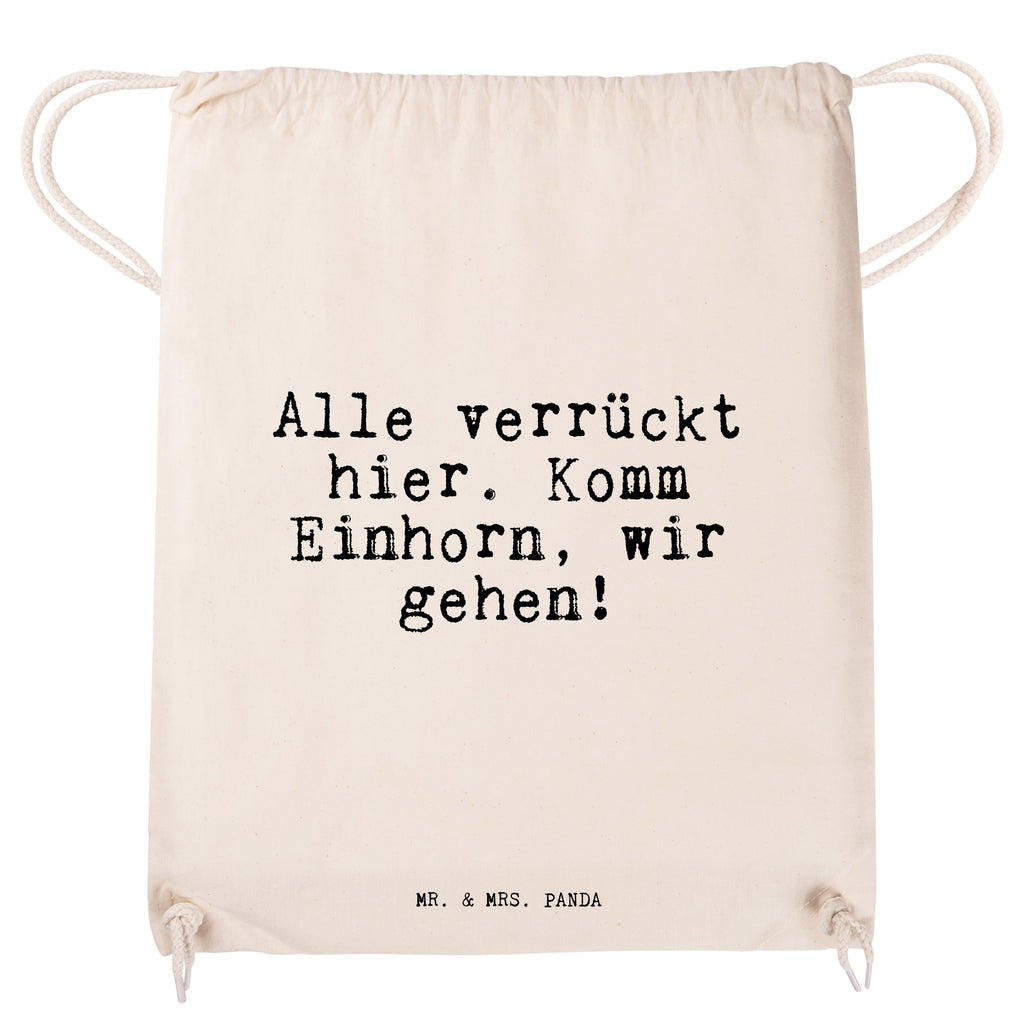 Sportbeutel Sprüche und Zitate Alle verrückt hier. Komm Einhorn, wir gehen! Sportbeutel, Turnbeutel, Beutel, Sporttasche, Tasche, Stoffbeutel, Sportbeutel Kinder, Spruch, Sprüche, lustig, Weisheiten, Zitate, Spruch Sprüche Weisheiten Zitate Lustig Weisheit Worte