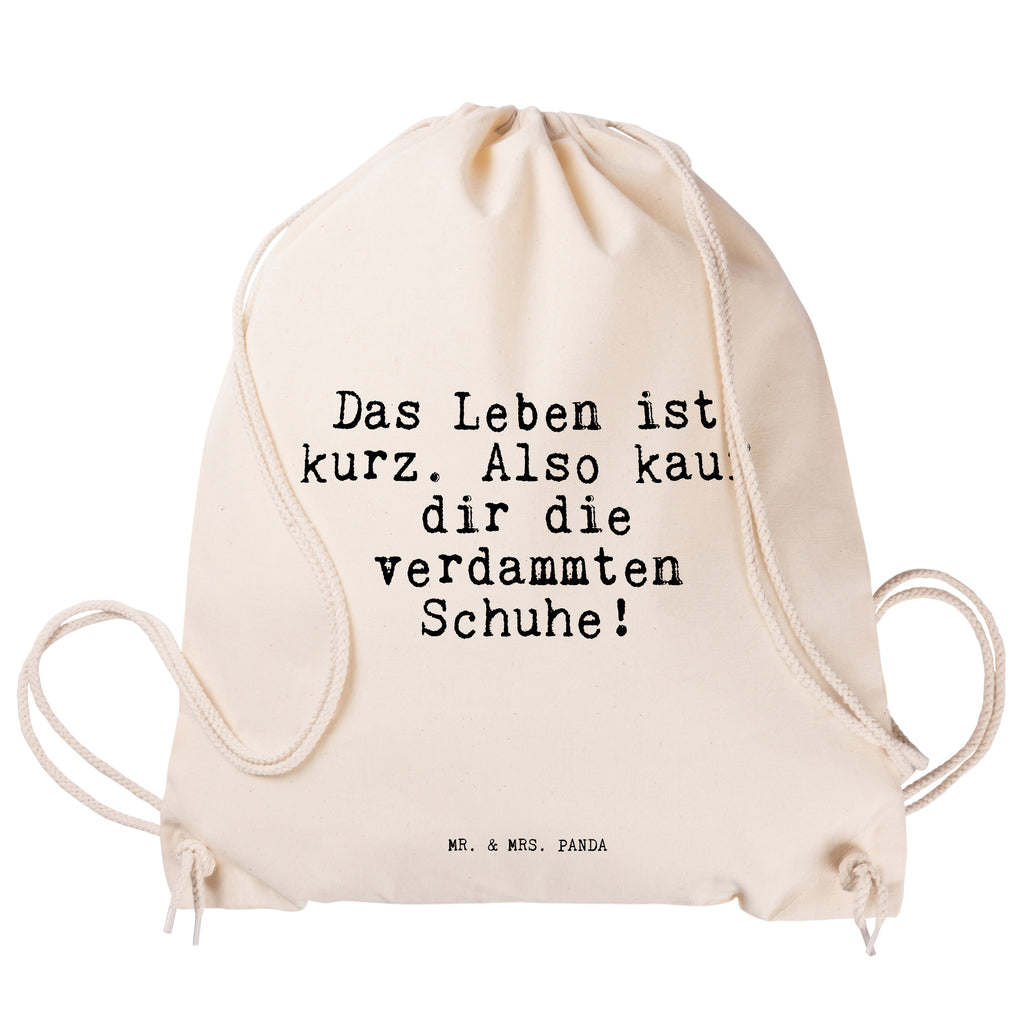 Sportbeutel Sprüche und Zitate Das Leben ist kurz. Also kauf dir die verdammten Schuhe! Sportbeutel, Turnbeutel, Beutel, Sporttasche, Tasche, Stoffbeutel, Sportbeutel Kinder, Spruch, Sprüche, lustig, Weisheiten, Zitate, Spruch Sprüche Weisheiten Zitate Lustig Weisheit Worte