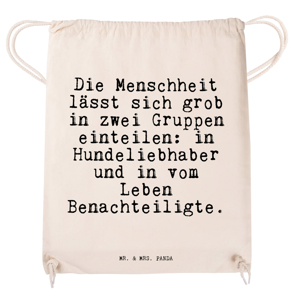 Sportbeutel Sprüche und Zitate Die Menschheit lässt sich grob in zwei Gruppen einteilen: in Hundeliebhaber und in vom Leben Benachteiligte. Sportbeutel, Turnbeutel, Beutel, Sporttasche, Tasche, Stoffbeutel, Sportbeutel Kinder, Spruch, Sprüche, lustig, Weisheiten, Zitate, Spruch Sprüche Weisheiten Zitate Lustig Weisheit Worte