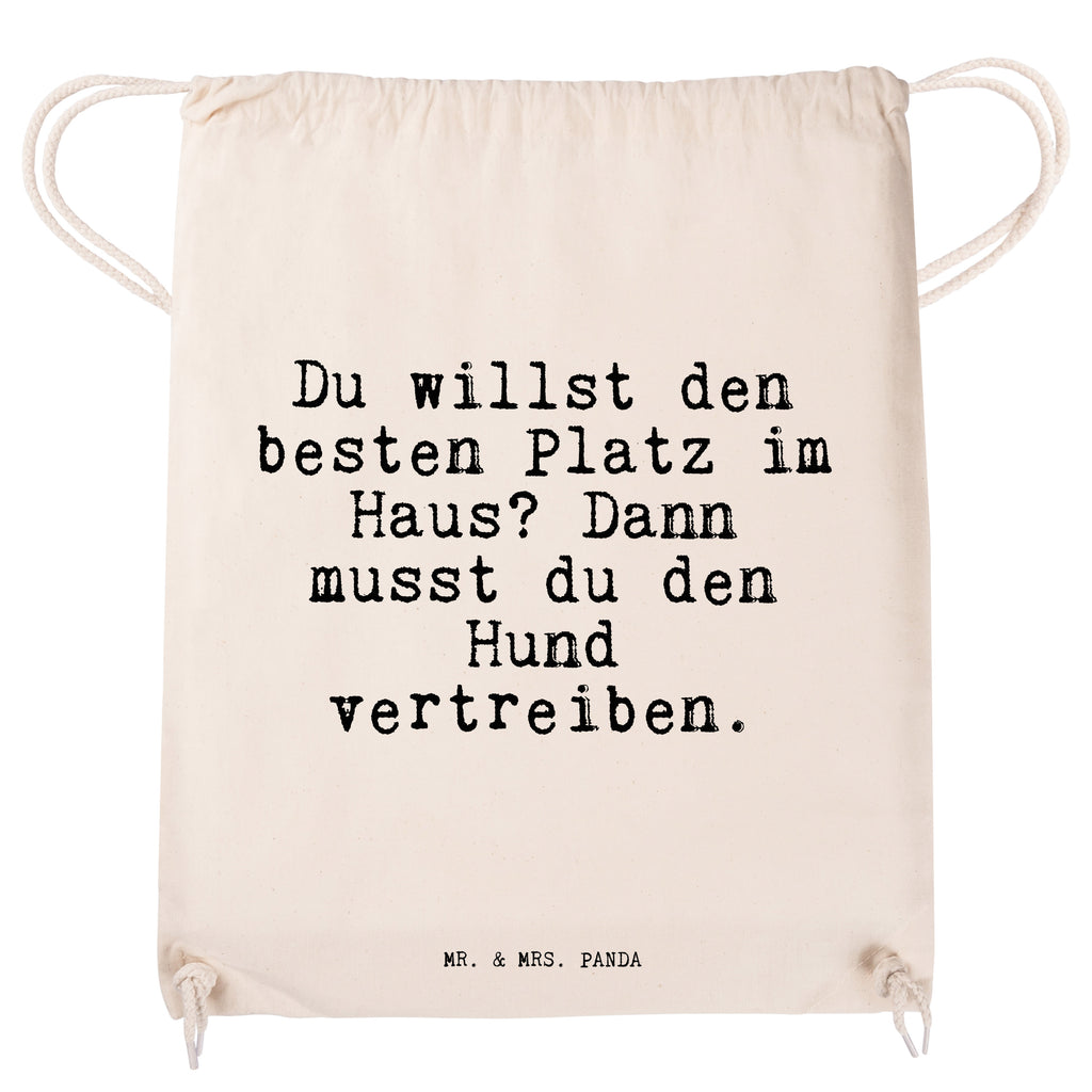Sportbeutel Sprüche und Zitate Du willst den besten Platz im Haus? Dann musst du den Hund vertreiben. Sportbeutel, Turnbeutel, Beutel, Sporttasche, Tasche, Stoffbeutel, Sportbeutel Kinder, Spruch, Sprüche, lustig, Weisheiten, Zitate, Spruch Sprüche Weisheiten Zitate Lustig Weisheit Worte