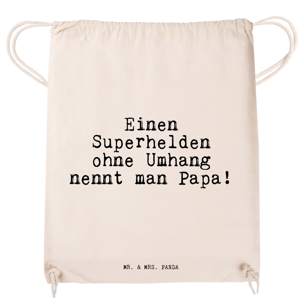 Sportbeutel Sprüche und Zitate Einen Superhelden ohne Umhang nennt man Papa! Sportbeutel, Turnbeutel, Beutel, Sporttasche, Tasche, Stoffbeutel, Sportbeutel Kinder, Spruch, Sprüche, lustig, Weisheiten, Zitate, Spruch Sprüche Weisheiten Zitate Lustig Weisheit Worte